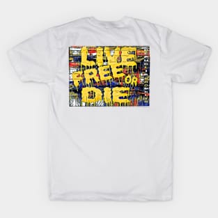 Live Free or Die T-Shirt